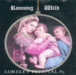 Running Wild : Loreley Festival '85